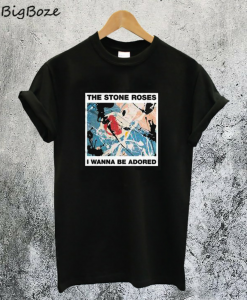 The Stone Roses I Wanna Be Adored T-Shirt