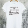 I Belong to The Non Smoking T-Shirt