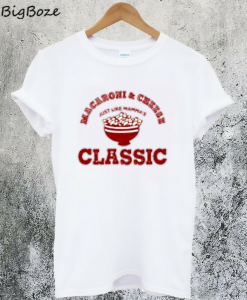 Macaroni and Cheese Classic T-Shirt
