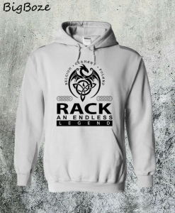 Rack an Endless Legend Hoodie