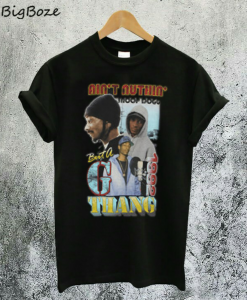 Snoop Dogg Ain't Nuthin but a G Thang T-Shirt