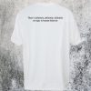 There's Definitely No Logic to Human Behavior T-Shirt
