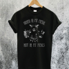 Death In My Metal Not In My Meals T-Shirt