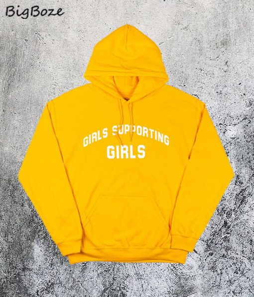 Girls Supporting Girls Hoodie