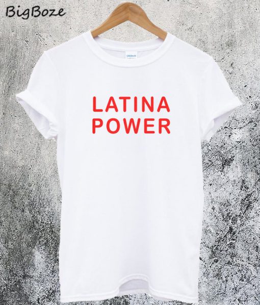 Latina Power T-Shirt
