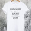 Stay A Kid As Long As You Can Quotes T-Shirt