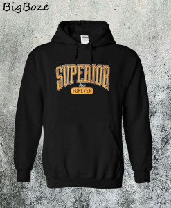 Superior Forever Hoodie