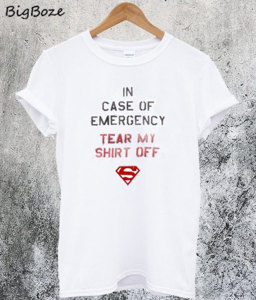 In Case of Emergency Tear My Shirt Off T-Shirt