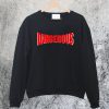 Dangerous Sweatshirt