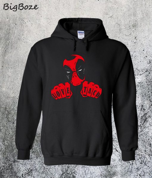 Deapool Love Taco Hoodie