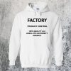 Factory Hoodie