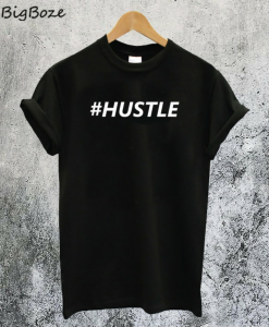 HashTag Hustle T-Shirt