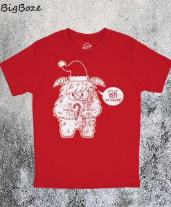 Lets Get Yeti for Christmas T-Shirt