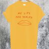 My Lips Are Sealed T-Shirt