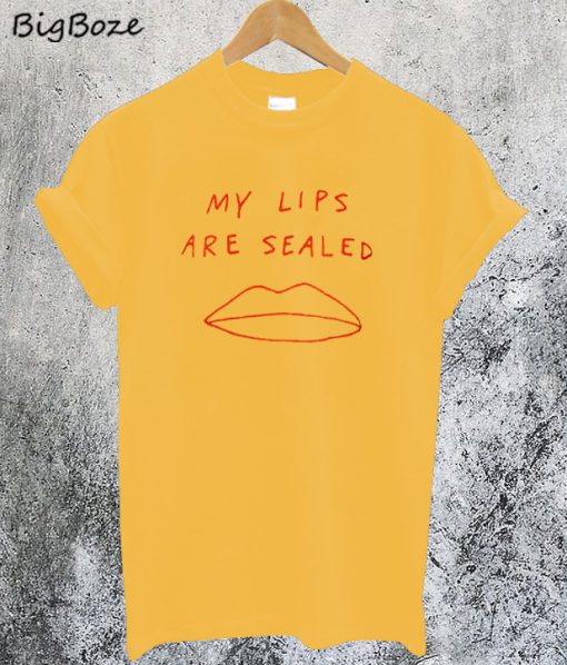 My Lips Are Sealed T-Shirt