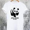 Panda Still Alive Bitches T-Shirt