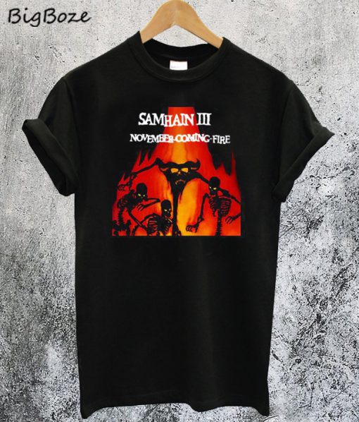 Samhain III November Coming Fire T-Shirt