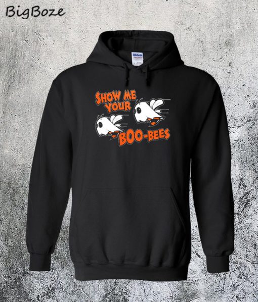 Show Me Your Boo-Bees Hoodie
