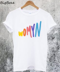 Womyn T-Shirt