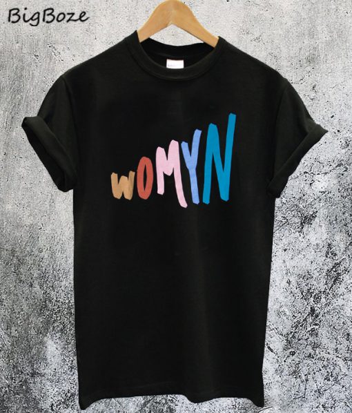 Womyn T-Shirt