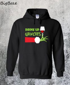 Drink Up Grinches Christmas Hoodie