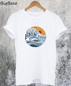Good Vibes High Tides T-Shirt