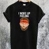 I Woke Up Feeling Dangerous T-Shirt