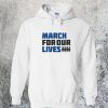 March For Our Lives Hoodie