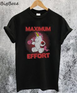 Maximum Effort Unicorn and Deadpool T-Shirt