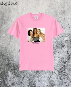 Monica Rachel Phoebe Friends TV Show T-Shirt