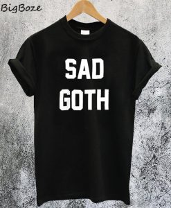 Sad Goth T-Shirt