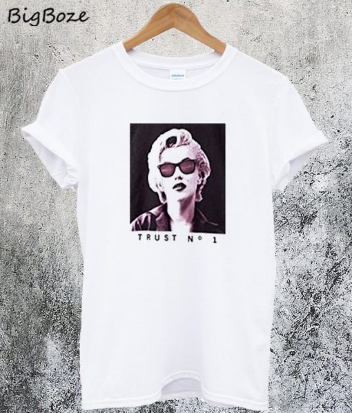 Trust No 1 T-Shirt