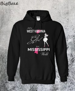 West Virginia Girl In Mississippi World Hoodie
