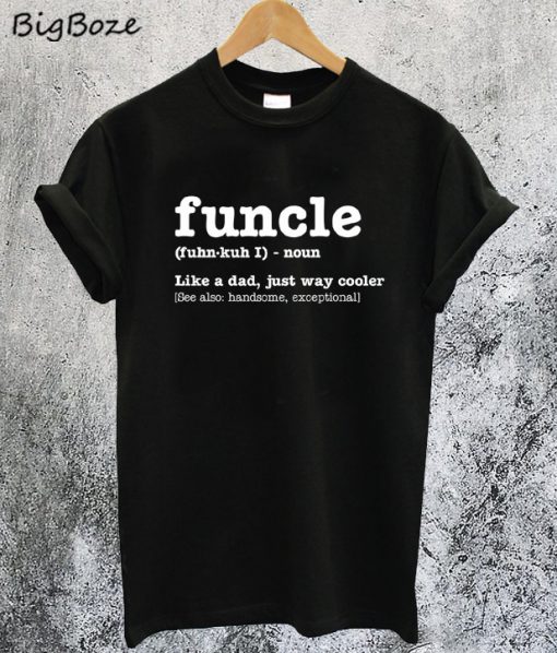 Funcle Definition T-Shirt