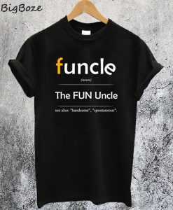 Funcle Definition T-Shirt