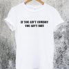 If You Ain't Cowboy You Ain't Shit T-Shirt
