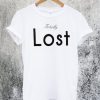 Totally Lost T-Shirt