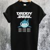 Daddy Shark T-Shirt
