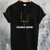 Double Doink T-Shirt