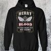 Herry Blood Runs Through My Veins Hoodie