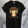 Letterkenny Pitter Patter Let’s Get At’er T-Shirt