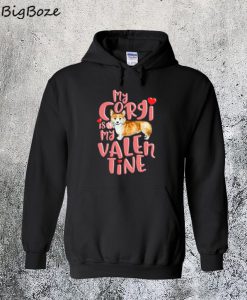 My Corgi is My Valentine Hoodie