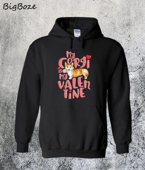 My Corgi is My Valentine Hoodie