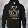 Never Underestimate The Power of A Cherry Hoodie