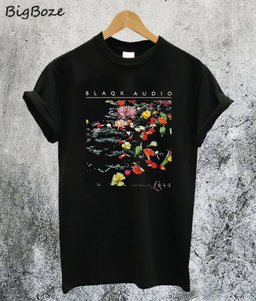 Only Things We Love T-Shirt