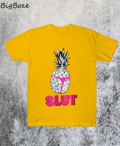 Pineapple Slut T-Shirt