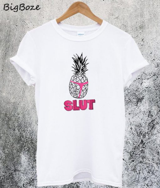 Pineapple Slut T-Shirt