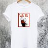 AOC - WE Can Do It! T-Shirt
