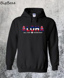 Aloha All Day Everyday Hoodie