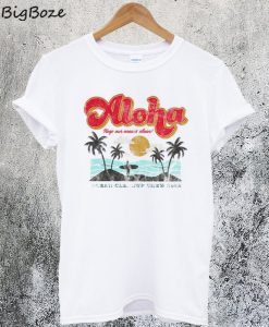 Aloha Keep Our Oceans Clean T-Shirt